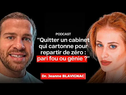 La méthode parfaite pour construire une patientèle d’esthétique - Dr Jeanne BLAVIGNAC